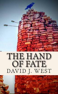The Hand of Fate by David J. West