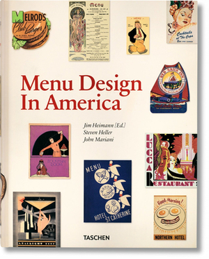 Menu Design in America, 1850-1985 by John Mariani, Steven Heller