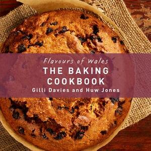 The Baking Cookbook by Huw Jones, Gilli Davies