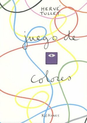 Juego de Colores Colors Games by Hervé Tullet