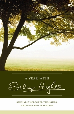A Year with Selwyn Hughes by Selwyn Hughes