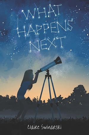 What Happens Next by Claire Swinarski