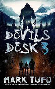 Devils Desk 3 by Mark Tufo
