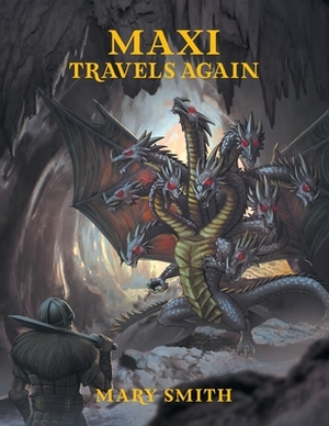 Maxi Travels Again by Mary Smith