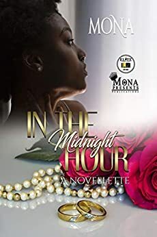 In The Midnight Hour: A Novellette by Mona Altidort