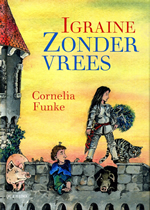 Igraine Zondervrees by Esther Ottens, Cornelia Funke