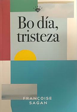 Bo día, tristeza by Françoise Sagan