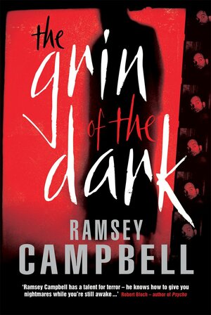 The Grin of the Dark by Ramsey Campbell