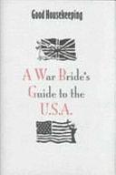 Good Housekeeping War Bride's Guide to the USA by Good Housekeeping Institute