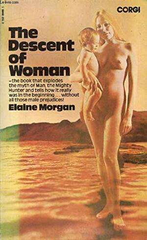 The Descent of Woman by Elaine Morgan