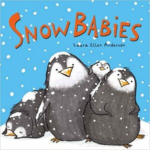 Snow Babies by Laura Ellen Anderson