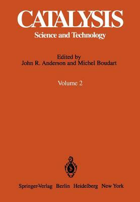 Catalysis: Science and Technologyvolume 1 by 