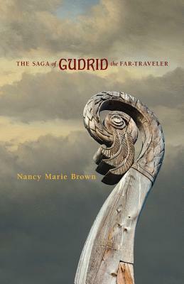 The Saga of Gudrid the Far-Traveler by Nancy Marie Brown