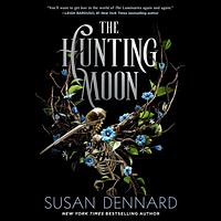 The Hunting Moon by Susan Dennard