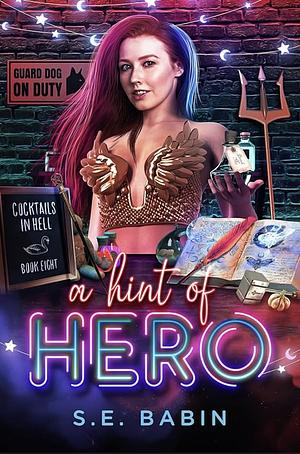 A Hint Of Hero by S. E. Babin