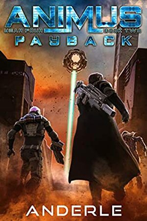 Payback (Animus Book 11) by Michael Anderle, Joshua Anderle