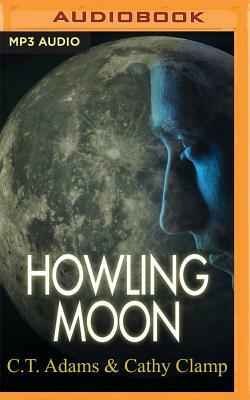 Howling Moon by C.T. Adams, Cathy Clamp