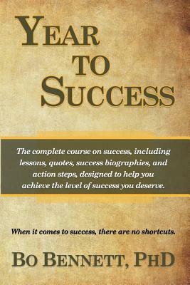 Year To Success by Bo Bennett