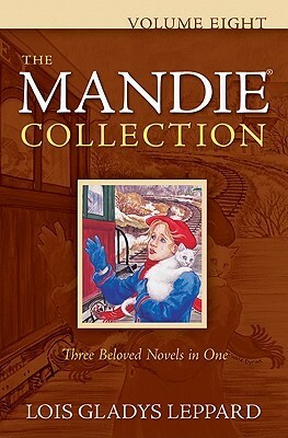 The Mandie Collection, Volume 8 by Lois Gladys Leppard
