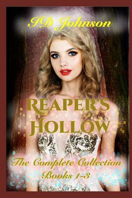 Reaper's Hollow: The Complete Series Books 1-3 by Id Johnson