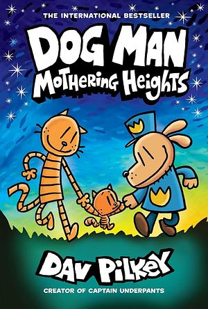 Mothering Heights by Dav Pilkey