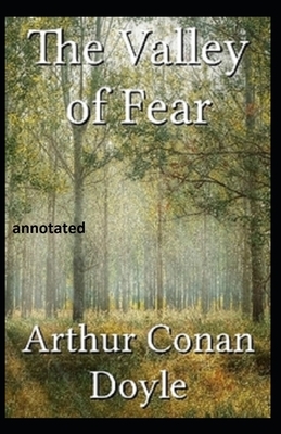 The Valley of Fear annotated by Arthur Conan Doyle