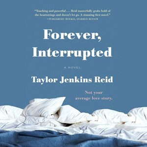 Forever, Interrupted by Taylor Jenkins Reid