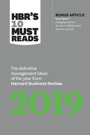 HBR's 10 Must Reads 2019: The Definitive Management Ideas of the Year from Harvard Business Review by Harvard Business Review, Harvard Business Review, Joan C. Williams, Thomas H. Davenport