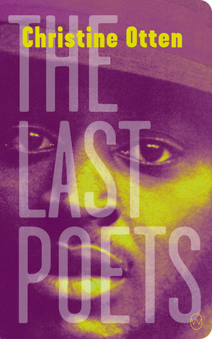The Last Poets by Christine Otten