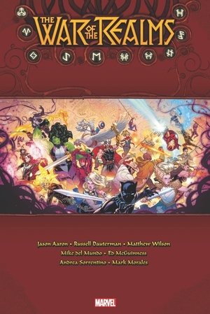 War Of The Realms Omnibus by Bryan Edward Hill, Tom Taylor, Jason Aaron, Jorge Molina, Dennis Hallum, Andrea Sorrentino, Russell Dauterman, Leinil Yu