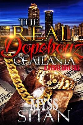 The Real Dopeboyz of Atlanta by Shan, Shan