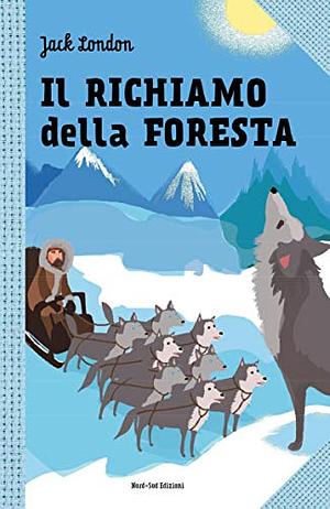 Il richiamo della foresta by Jack London