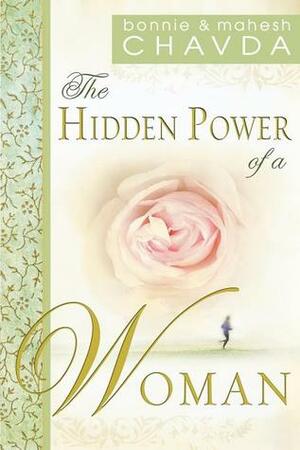 The Hidden Power of a Woman by Mahesh Chavda, Bonnie Chavda