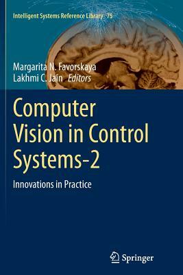 Computer Vision in Control Systems-2: Innovations in Practice by 