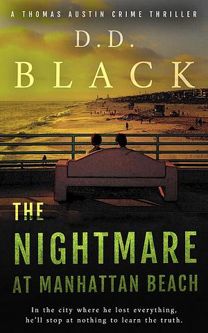 The Nightmare at Manhattan Beach by D.D. Black