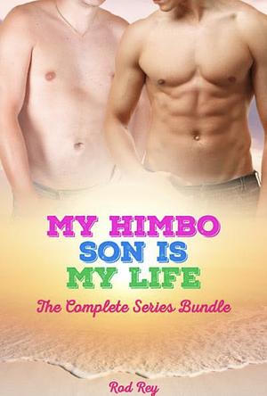 My Himbo Son Is My Life by Rod Rey