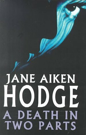 Death in Two Parts by Jane Aiken Hodge