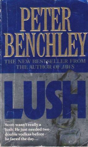 Lush by Peter Benchley