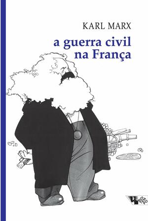 A guerra civil na França by Rubens Enderle, Karl Marx