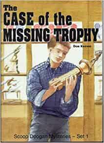 The Case of the Missing Trophy by Don Keown