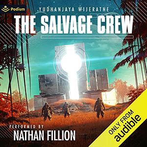 The Salvage Crew by Yudhanjaya Wijeratne