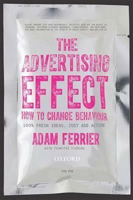 The Advertising Effect by Adam Ferrier