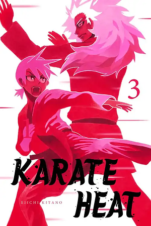 Karate Heat, Volume 3 by 北野詠一, Eiichi Kitano