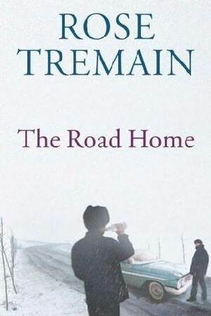 The Road Home by Rose Tremain