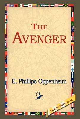 The Avenger by Edward Phillips Oppenheim