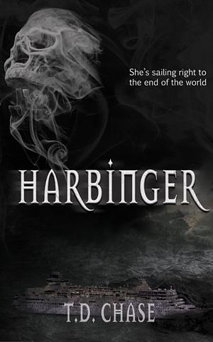 Harbinger: An Apocalyptic Why Choose Romance by TD Chase