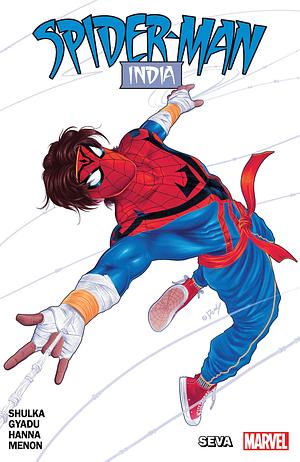 SPIDER-MAN: INDIA - SEVA by Nikesh Shukla