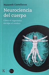 NEUROCIENCIA DEL CUERPO by Nazareth Castellanos