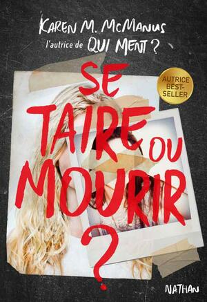 Se taire ou mourir ? by Karen M. McManus