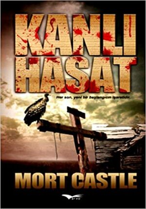 Kanlı Hasat by Mort Castle